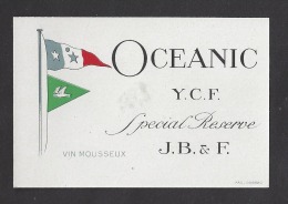 Etiquette De Vin Mousseux Spécial Réserve  Fin XIX ème Début XXème -  Océanic  Yacht Club De France - Sailboats & Sailing Vessels