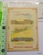 CHROMO CHOCOLAT LOMBART-CHATEAU DE COMPIEGNE-FACADE SUR LE PARC - Lombart