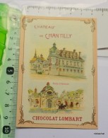 CHROMO CHOCOLAT LOMBART-CHATEAU DE CHANTILLY-PORTE D HONNEUR - Lombart