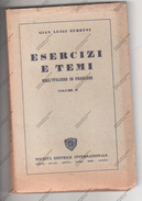 ESERCIZI E TEMI DALL'ITALIANO IN FRANCESE VOLUME II° - DI GIAN LUIGI ZURETTI - SOC. EDITRICE INTERNAZIONALE TORINO 1951 - Cursos De Idiomas