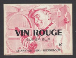 Etiquette De Vin Rouge Supérieur Années 50/60 - Le Narvor  à  Hennebont  (56)  -  Thème Personnage Cave Tonneau - Ohne Zuordnung
