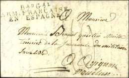 Bau Gal / ARM. FRANCAISE / EN ESPAGNE Sur Lettre Avec Texte Daté De Valladolid. 1809. - SUP. - R. - Legerstempels (voor 1900)