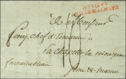Bau Gal / ARM. DE DALMATIE Rouge Sur Lettre Avec Très Bon Texte Daté De Zara Le 4 Juillet 1808. - TB... - Legerstempels (voor 1900)