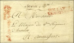 HOLLANDE / TROUPES Faises Sur Lettre Avec Texte Daté D'Utrecht Adressée En Franchise Au Major Du... - Army Postmarks (before 1900)