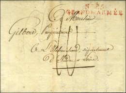 N° 85 / GRANDE ARMÉE Rouge Sur Lettre Avec Texte Daté De Berlin Le 18 Juillet 1808. - TB / SUP. -... - Army Postmarks (before 1900)