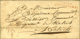 N° 65 / GRANDE ARMÉE Rouge Sur Lettre En Franchise, Au Recto ' Conseiller D'Etat / Intendt Gal De La Gde... - Army Postmarks (before 1900)