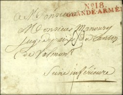 N° 18 / GRANDE ARMÉE Rouge Sur Lettre Avec Texte Daté De Brieg Le 16 Octobre 1807. - TB / SUP. -... - Legerstempels (voor 1900)