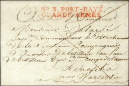 N° 3.PORT-PAYE / GRANDE-ARMEE (rouge) Sur Lettre Avec Texte Daté Gollnord 1808 Adressée Au... - Legerstempels (voor 1900)