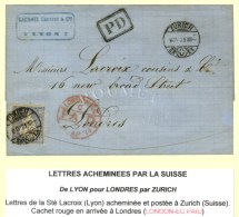 Lettre Datée De Lyon Le 4 Avril 1871 Acheminée Jusqu'à Zurich Pour Londres, Càd ZURICH... - Altri & Non Classificati
