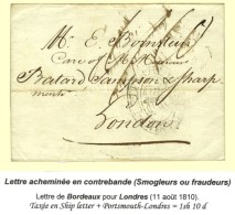 Lettre Avec Texte Daté De Bordeaux Le 11 Août 1810 Acheminée En Contrebande Pour Londres, Au... - Altri & Non Classificati