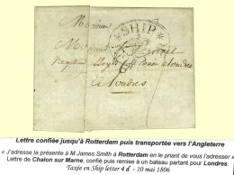 Lettre Avec Texte Daté De Châlons Sur Marne Le 10 Mai 1806 Pour Londres. Dans Le Texte '' J'adresse La... - Andere & Zonder Classificatie