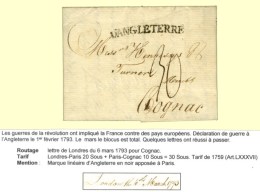 Lettre Avec Texte Daté De Londres Le 6 Mars 1793 Pour Cognac, Au Recto MP D'ANGLETERRE. Exceptionnelle... - Andere & Zonder Classificatie