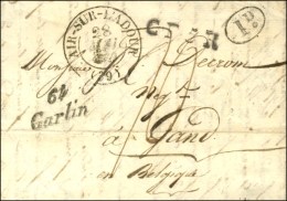 Cursive 64 / Garlin Càd T 13 AIR-SUR-L'ADOUR (39) Sur Lettre Pour La Belgique. Au Recto Griffe C.F.5.R.... - ....-1700: Precursori