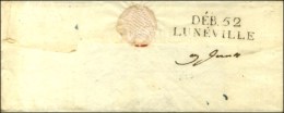 Lettre Avec Texte Pour Lunéville Réexpédiée à Dijon. Au Verso, DEB. 52 /... - ....-1700: Voorlopers