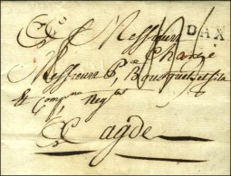 DAX (L N°3) + '' Chargé '' Manuscrit (L N°6) Sur Lettre Chargée Pour Agde. 1791. - TB / SUP.... - ....-1700: Precursors