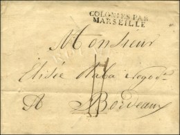 Lettre Avec Texte Daté De Cayenne Le 29 Juillet 1818 Pour Bordeaux. Marque Postale D'entrée COLONIES... - Poste Maritime