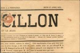 Càd T 17 PERPIGNAN / N° 40 Sur Journal Entier Le Roussillon. 1871. - TB. - R. - 1870 Emission De Bordeaux