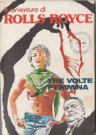 ROLLS  ROYCE Le AVVENTURE Della Sexyspia Per ADULTI -N.3 (260910) - First Editions