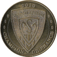 2010 MDPA361 - CLERMONT AUVERGNE - Champion De France / MONNAIE DE PARIS - 2010