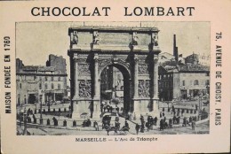 TRES BELLE CHROMO. CHOCOLAT LOMBART - MARSEILLE - L'Arc De Triomphe - En Parfait Etat - Lombart