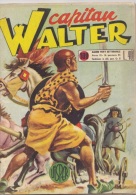 CAPITAN WALTER -albi Del Vittorioso N. 108 Del 16 GEN 1955 (280312) - Premières éditions