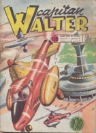 CAPITAN WALTER -albi Del Vittorioso N. 158 Del 1 GEN 1956 (280312) - First Editions
