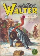 CAPITAN WALTER -albi Del Vittorioso N. 167 Del 4 MAR 1956 (280312) - Premières éditions