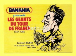 Les GEANTS Du TOUR - BANANIA - Louison BOBET 68e TOUR De FRANCE 1981 Prix De La Combativité - PELLOS - Cycling