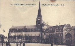 Delcampe - NORD - 59 - TOURCOING - Grand Place Et église Saint Christophe - Tourcoing