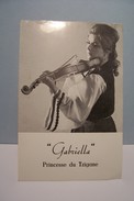 GABRIELLA   - PRINCESSE DU  TZIGANE    - VIOLON ( Pas De Reflet Sur L'original ) - Foto's