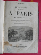 Petit Guide De L'étranger à Paris. Frédéric Bernard. 1855. 40 Vignettes Lancelot Bhérond. Hachette + Plan - Parigi