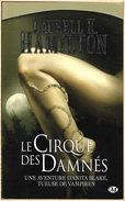 Milady, Bit-Lit Poche - HAMILTON, Laurell K. - Le Cirque Des Damnés (TBE) - Bragelonne