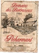 Etiquette Vin Domaine Des BERTRANOUX  1984  Pecharmant  Bouteille Numérotée 18652 G PECOU à Creysse 24 - Bergerac