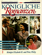 Königliche Romanzen : Königin Elizabeth II. Und Prinz Philip  -  Liebe, Die Geschichte Machte  -  Heft 2 - Biographies & Mémoires