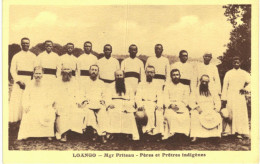 LOANGO ..... MGR FRITEAU ... PERES ET PRETRES INDIGENES - Gabon