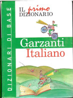 Il Primo Dizionario Italiano Garzanti X Bambini E Ragazzi Pagine 1186 - Woordenboeken