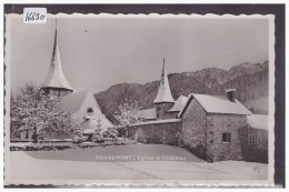 DISTRICT DU PAYS D´ENHAUT /// ROUGEMONT - EGLISE ET CHATEAU - TB - Rougemont