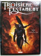 Le Troisième Testament, Marc Ou Le Réveil Du Lion En TTBE - Troisième Testament, Le