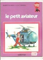 Le Petit Aviateur De Gilbert Delahaye Illustrations De L. Et F. Funcken - Casterman