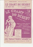 PARTITION -  LE CHANT DU DESERT -OPERETTE -THEATRE MOGADOR- EDITIONS FRANCIS SALABERT - Scores & Partitions