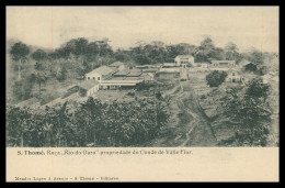 SÃO TOMÉ E PRÍNCIPE - Roça "Rio Ouro" Propriedade Do Conde De Valle Flor( Ed. Mendes & Lopes Araujo )carte Postale - Sao Tome En Principe