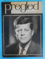 JOHN F. KENNEDY - In Memoriam 1963.** US Embassy In Belgrade Political Magazine Pregled ** USA President JFK  RRR - Revues & Journaux