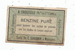 étiquette, Benzine Pure , A. Croutelle , Successeur De C. SOUDAN , Nantes, 7 X 4.5 - Otros & Sin Clasificación