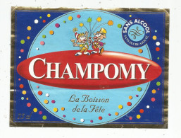 étiquette , La Boisson De Fête , CHAMPOMY , Sans Alcool - Otros & Sin Clasificación