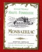 ETIQUETTE DE VIN     MONBAZILLAC   CHATEAU HAUTE FONROUSSE  CASTON GERAUD - Monbazillac