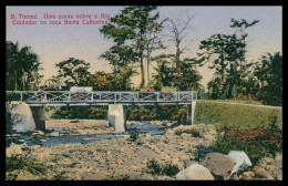 SÃO TOMÉ E PRÍNCIPE - Uma Ponte Sobre O Rio Contador Na Roça Santa Catharina. Carte Postale - Sao Tome And Principe