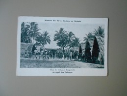 SALOMON ARCHIPEL DES SALOMON PLACE DU VILLAGE A BOUGAINVILLE MISSIONS DES PERES MARISTES EN OCEANIE - Solomon Islands