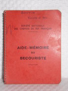 SNCF - Aide-Mémoire Du Secouriste - Édition 1965 - SNCF - Spoorweg