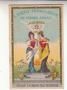 CPA L'Amitié Franco Belge Ne Périra Jamais, Les Deux Soeurs, Pour La Paix Du Monde (pk31065) - Histoire