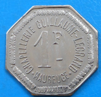 Nord 59 Maubeuge Chapellerie Guillaume Legrand 1 Franc Elie 10.1 SUPERBE ! - Monetary / Of Necessity